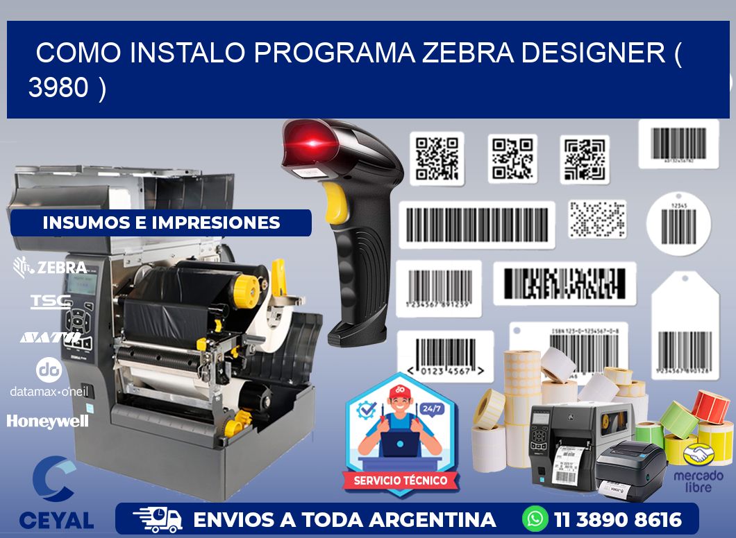 COMO INSTALO PROGRAMA ZEBRA DESIGNER ( 3980 )