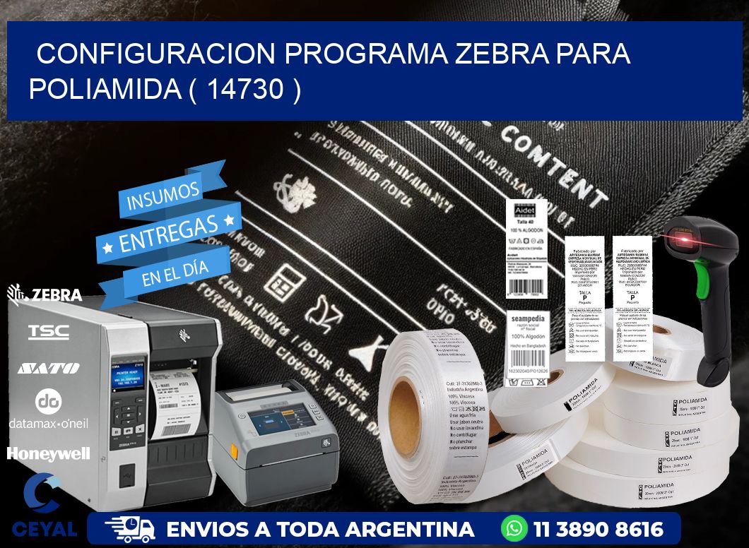 CONFIGURACION PROGRAMA ZEBRA PARA POLIAMIDA ( 14730 )