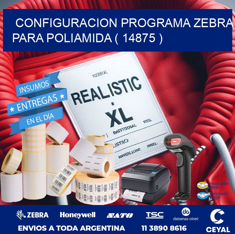 CONFIGURACION PROGRAMA ZEBRA PARA POLIAMIDA ( 14875 )