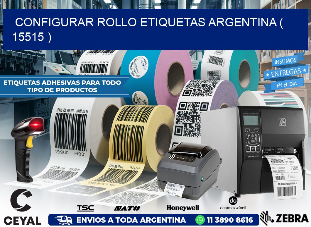 CONFIGURAR ROLLO ETIQUETAS ARGENTINA ( 15515 )