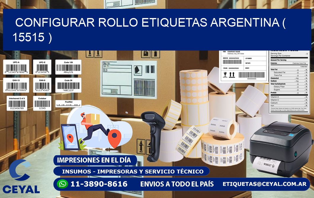 CONFIGURAR ROLLO ETIQUETAS ARGENTINA ( 15515 )