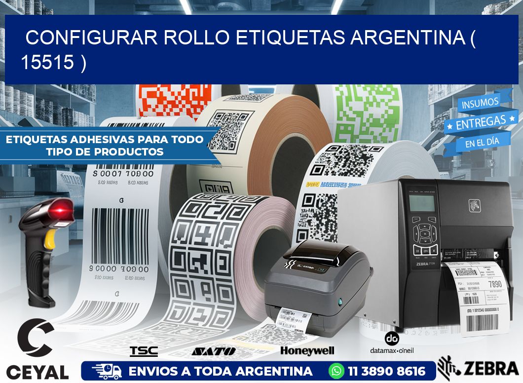 CONFIGURAR ROLLO ETIQUETAS ARGENTINA ( 15515 )