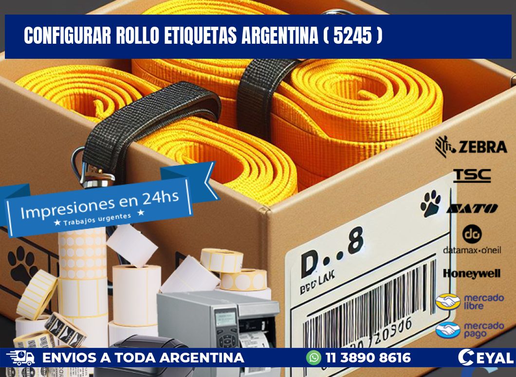 CONFIGURAR ROLLO ETIQUETAS ARGENTINA ( 5245 )