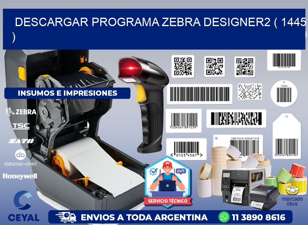 DESCARGAR PROGRAMA ZEBRA DESIGNER2 ( 1445 )