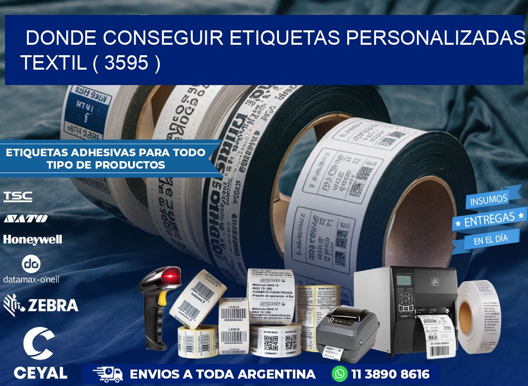 DONDE CONSEGUIR ETIQUETAS PERSONALIZADAS TEXTIL ( 3595 )