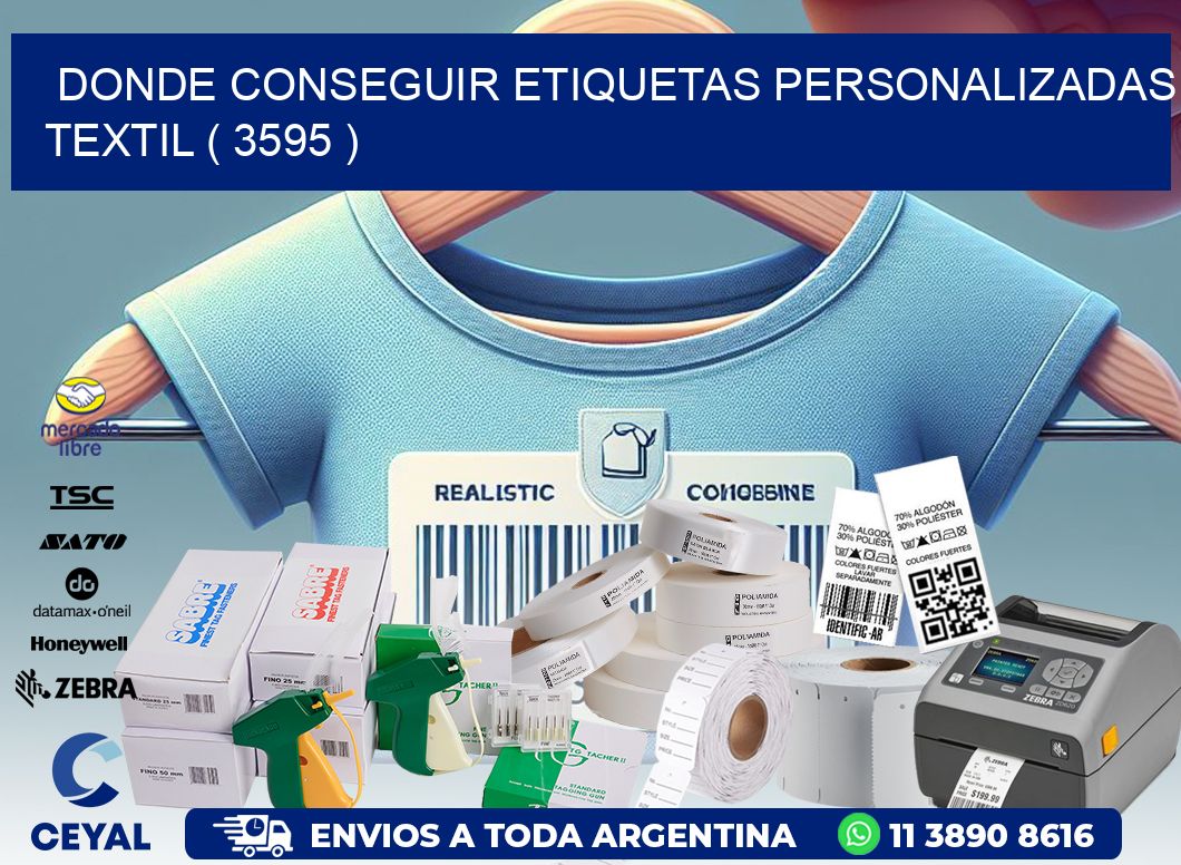 DONDE CONSEGUIR ETIQUETAS PERSONALIZADAS TEXTIL ( 3595 )