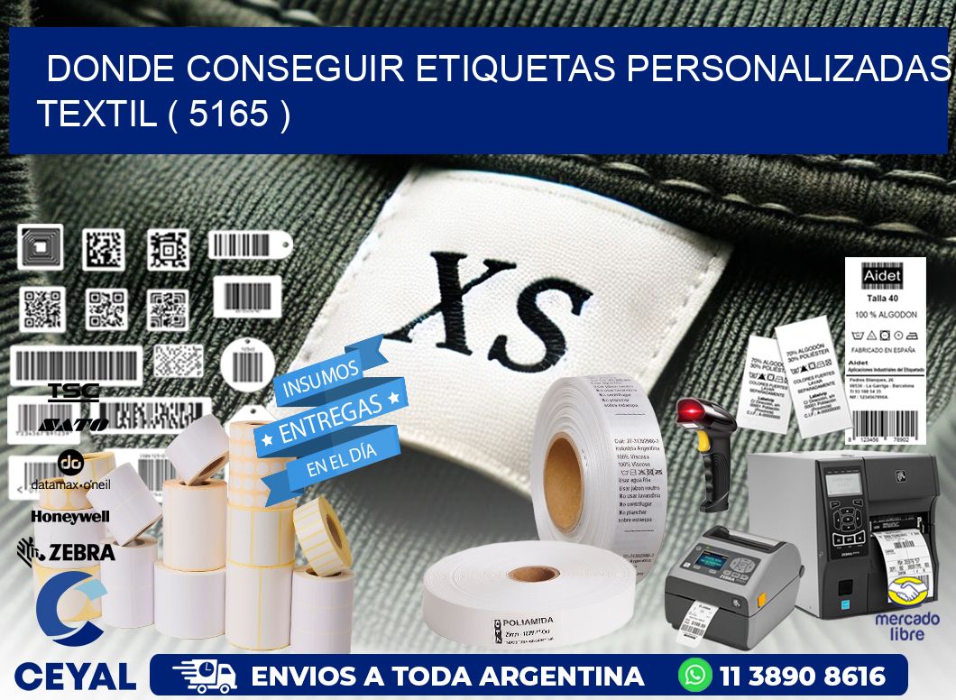 DONDE CONSEGUIR ETIQUETAS PERSONALIZADAS TEXTIL ( 5165 )