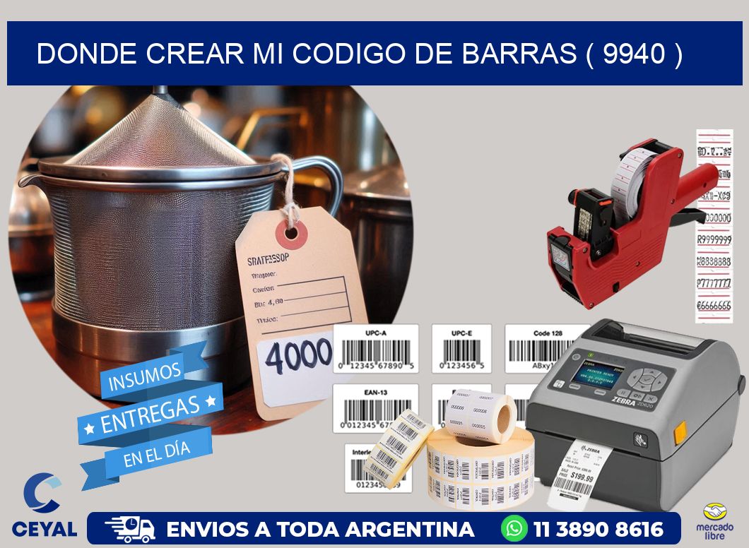 DONDE CREAR MI CODIGO DE BARRAS ( 9940 )