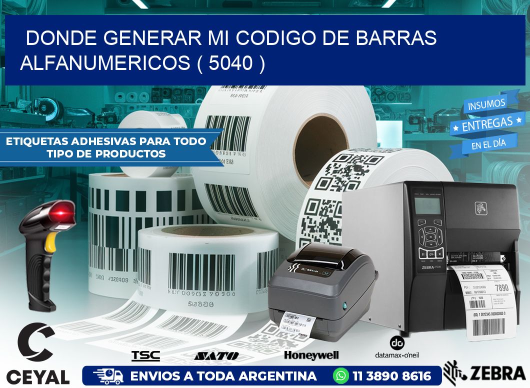 DONDE GENERAR MI CODIGO DE BARRAS ALFANUMERICOS ( 5040 )