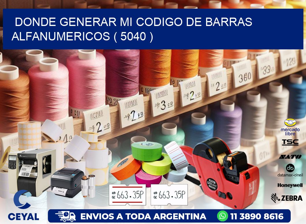 DONDE GENERAR MI CODIGO DE BARRAS ALFANUMERICOS ( 5040 )