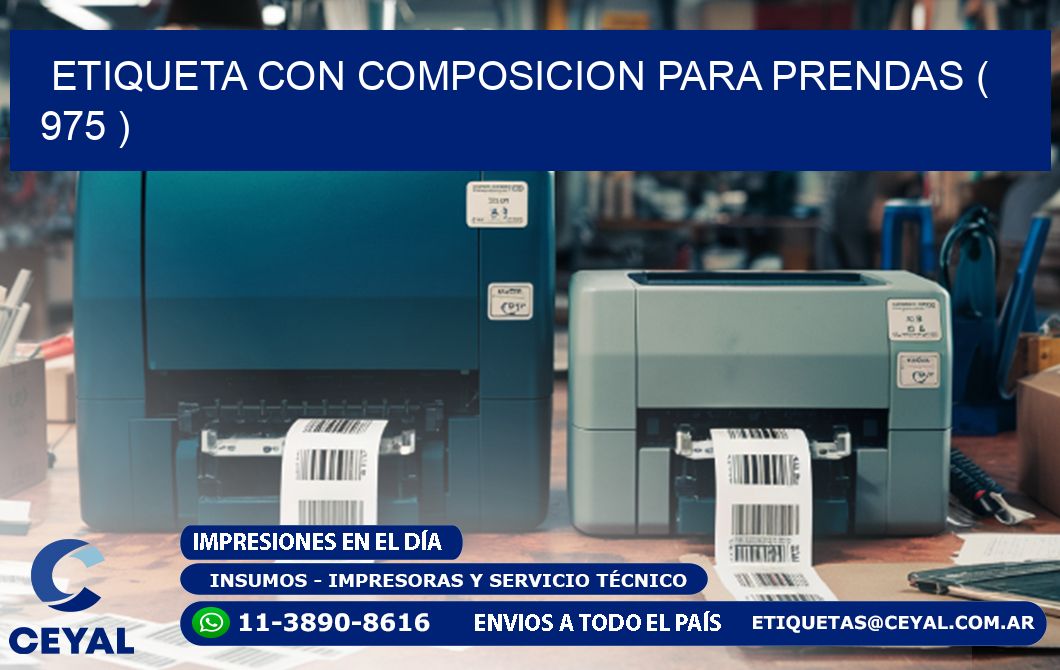 ETIQUETA CON COMPOSICION PARA PRENDAS ( 975 )