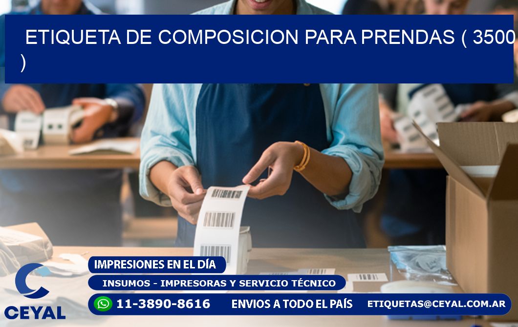 ETIQUETA DE COMPOSICION PARA PRENDAS ( 3500 )