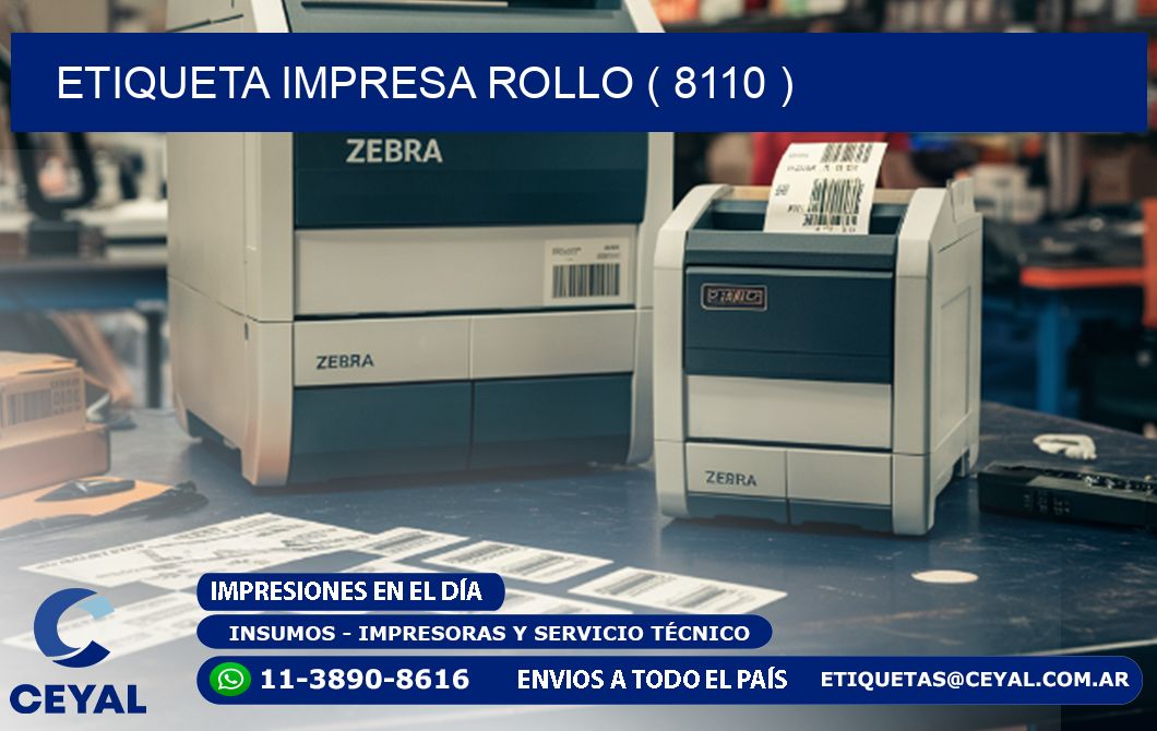 ETIQUETA IMPRESA ROLLO ( 8110 )