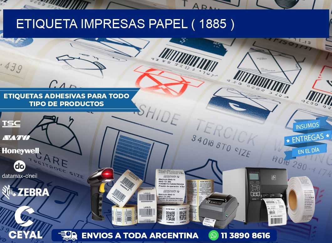 ETIQUETA IMPRESAS PAPEL ( 1885 )