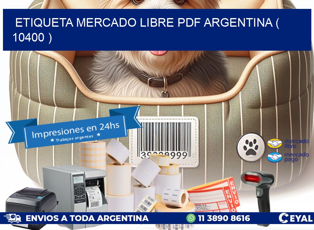 ETIQUETA MERCADO LIBRE PDF ARGENTINA ( 10400 )