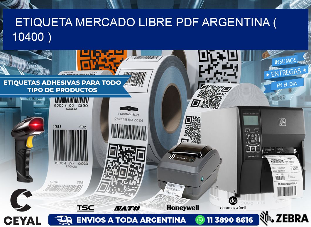 ETIQUETA MERCADO LIBRE PDF ARGENTINA ( 10400 )