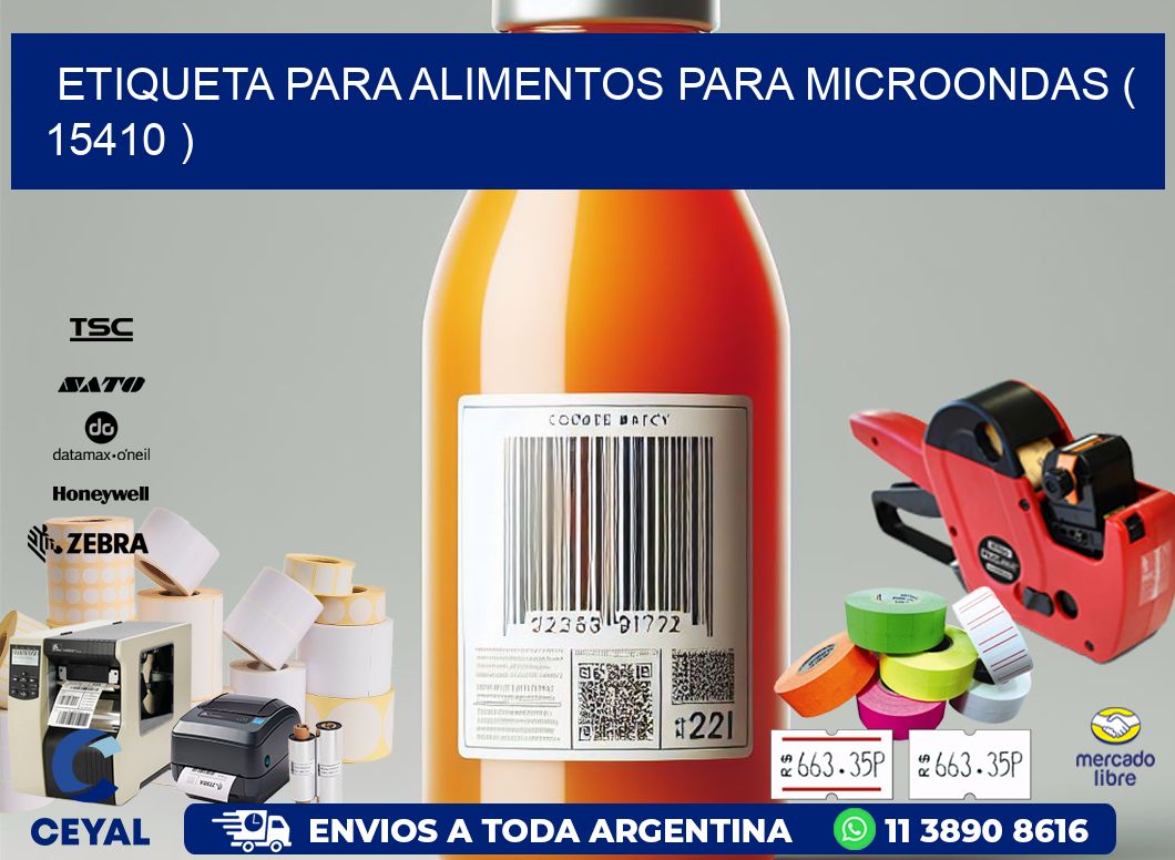 ETIQUETA PARA ALIMENTOS PARA MICROONDAS ( 15410 )