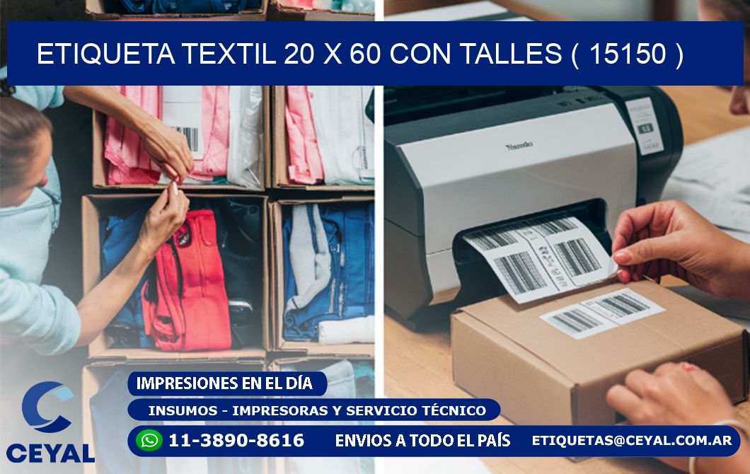 ETIQUETA TEXTIL 20 X 60 CON TALLES ( 15150 )