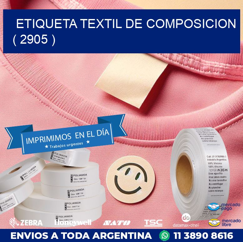 ETIQUETA TEXTIL DE COMPOSICION ( 2905 )