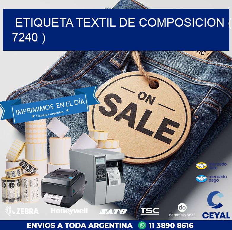 ETIQUETA TEXTIL DE COMPOSICION ( 7240 )