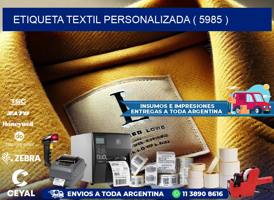 ETIQUETA TEXTIL PERSONALIZADA ( 5985 )