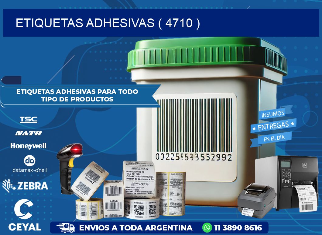 ETIQUETAS ADHESIVAS ( 4710 )