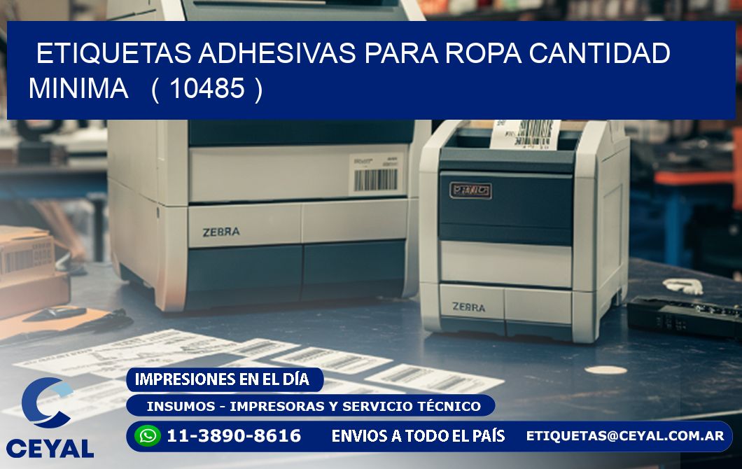 ETIQUETAS ADHESIVAS PARA ROPA CANTIDAD MINIMA   ( 10485 )