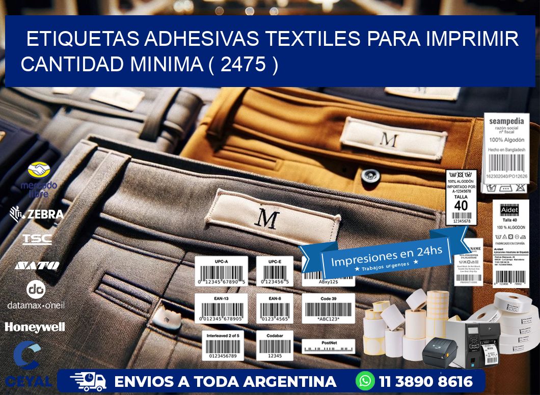 ETIQUETAS ADHESIVAS TEXTILES PARA IMPRIMIR CANTIDAD MINIMA ( 2475 )