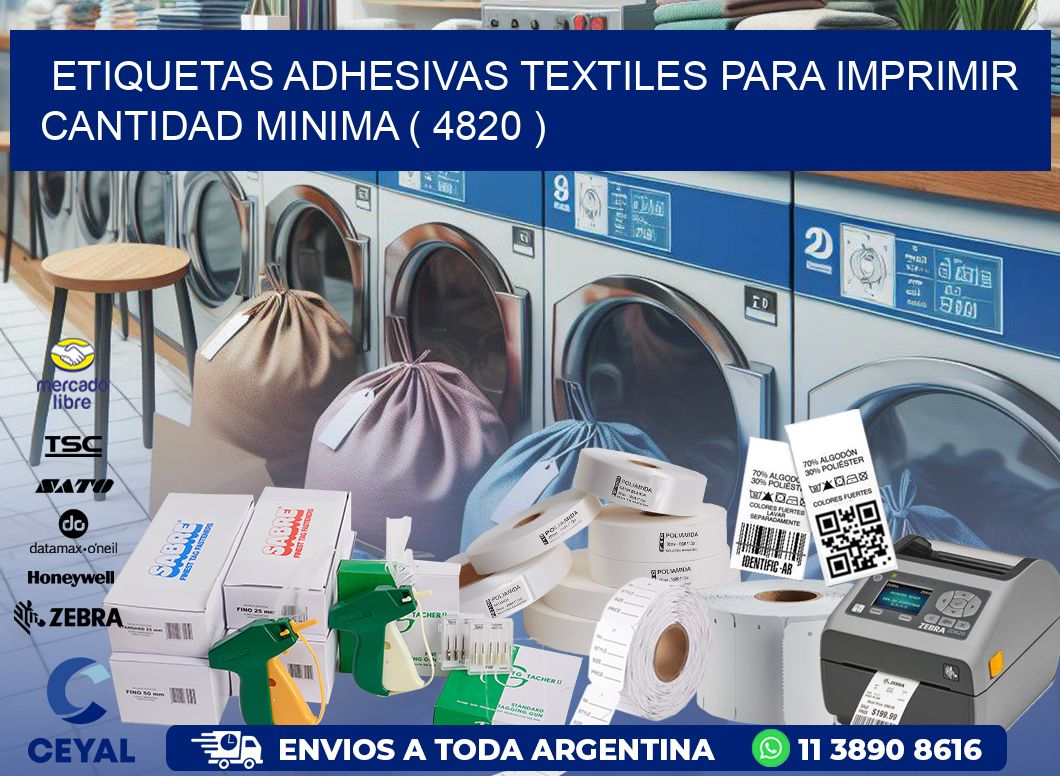 ETIQUETAS ADHESIVAS TEXTILES PARA IMPRIMIR CANTIDAD MINIMA ( 4820 )