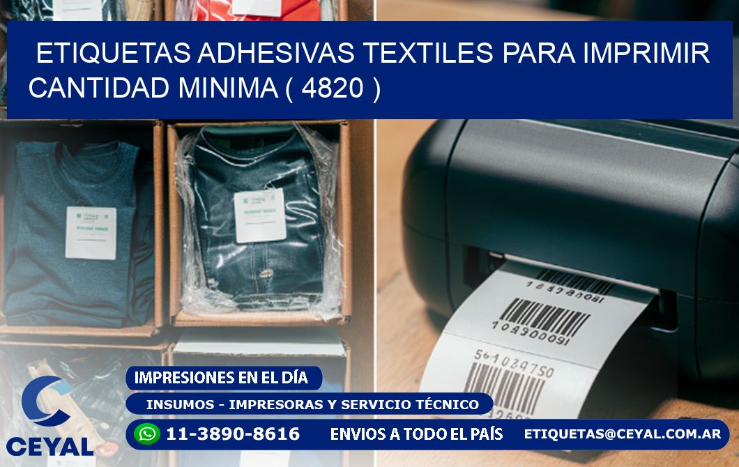 ETIQUETAS ADHESIVAS TEXTILES PARA IMPRIMIR CANTIDAD MINIMA ( 4820 )