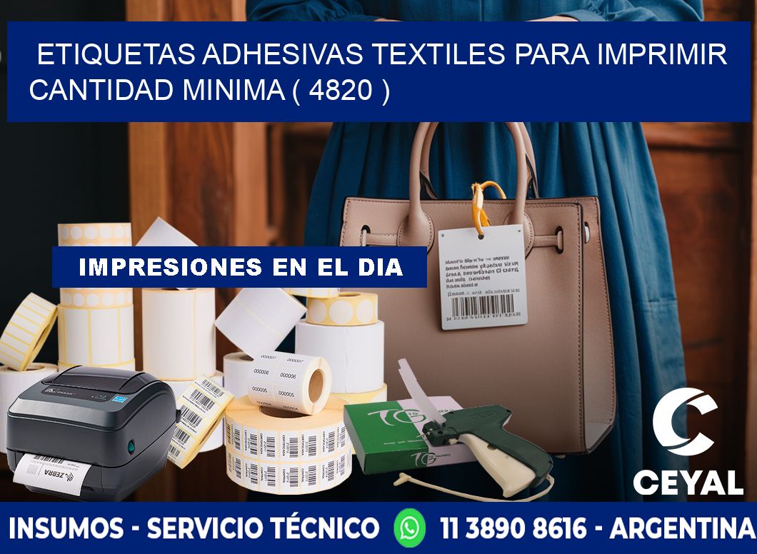 ETIQUETAS ADHESIVAS TEXTILES PARA IMPRIMIR CANTIDAD MINIMA ( 4820 )