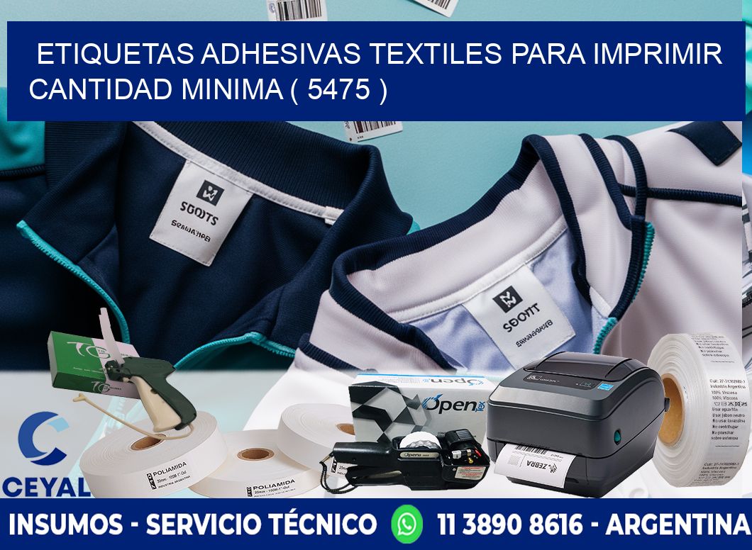 ETIQUETAS ADHESIVAS TEXTILES PARA IMPRIMIR CANTIDAD MINIMA ( 5475 )