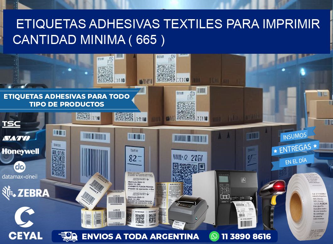 ETIQUETAS ADHESIVAS TEXTILES PARA IMPRIMIR CANTIDAD MINIMA ( 665 )