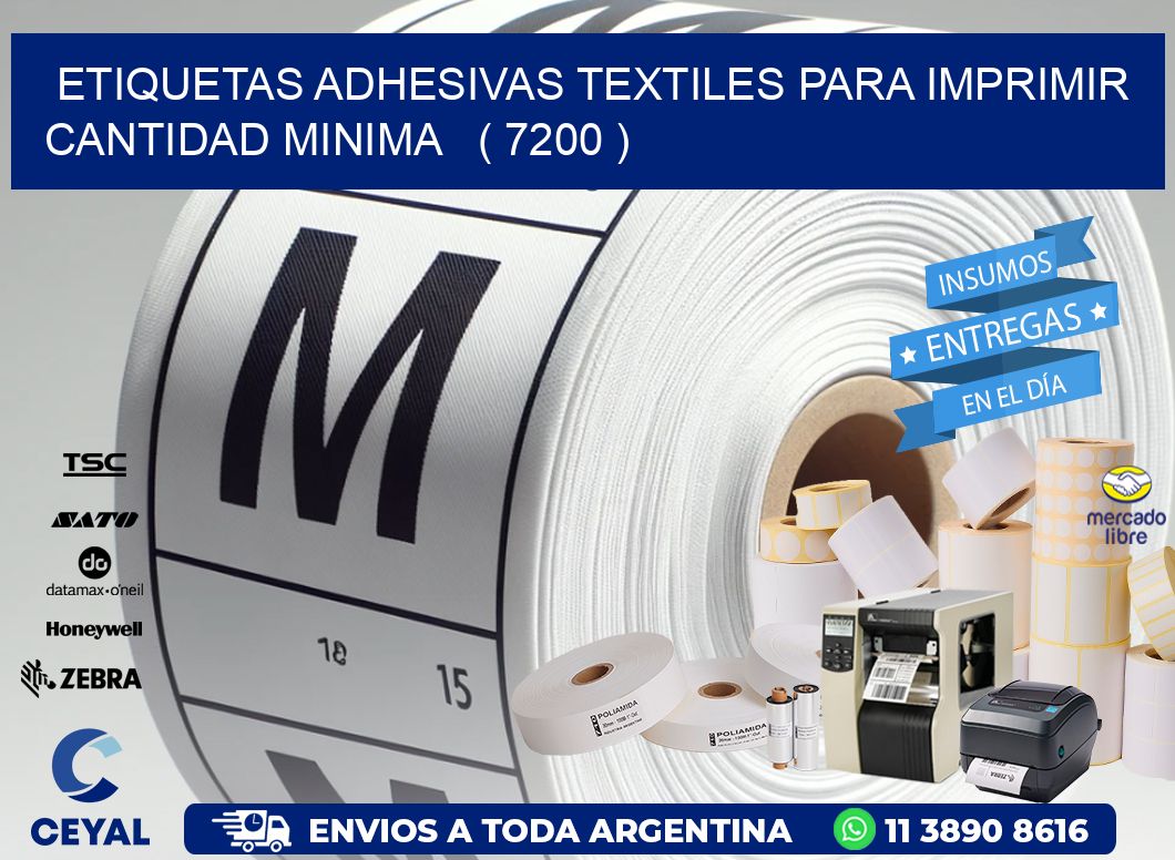 ETIQUETAS ADHESIVAS TEXTILES PARA IMPRIMIR CANTIDAD MINIMA   ( 7200 )