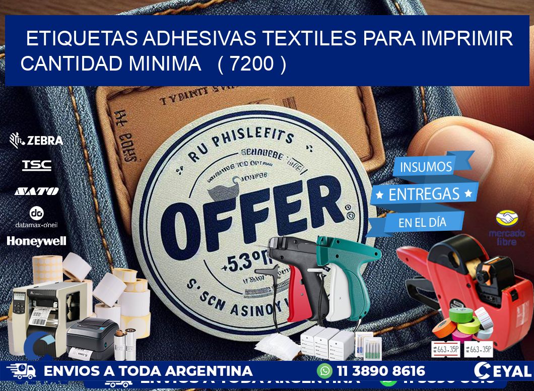 ETIQUETAS ADHESIVAS TEXTILES PARA IMPRIMIR CANTIDAD MINIMA   ( 7200 )