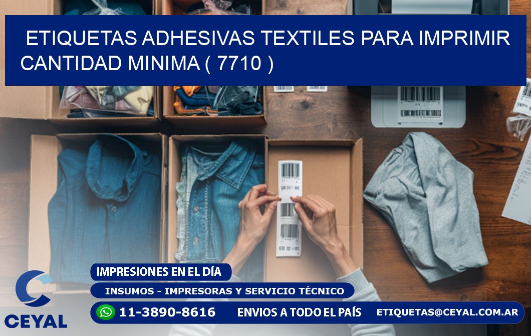 ETIQUETAS ADHESIVAS TEXTILES PARA IMPRIMIR CANTIDAD MINIMA ( 7710 )