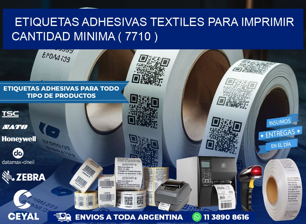 ETIQUETAS ADHESIVAS TEXTILES PARA IMPRIMIR CANTIDAD MINIMA ( 7710 )