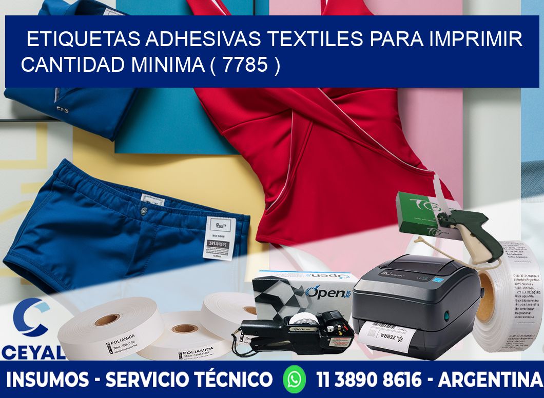 ETIQUETAS ADHESIVAS TEXTILES PARA IMPRIMIR CANTIDAD MINIMA ( 7785 )