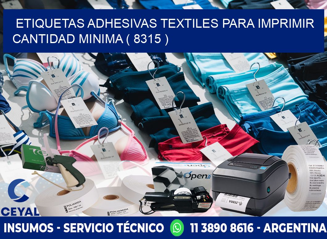 ETIQUETAS ADHESIVAS TEXTILES PARA IMPRIMIR CANTIDAD MINIMA ( 8315 )