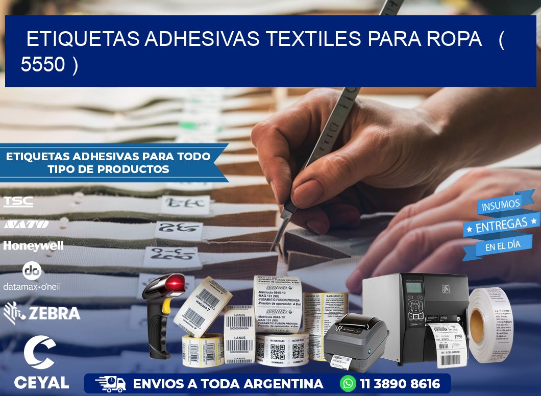 ETIQUETAS ADHESIVAS TEXTILES PARA ROPA   ( 5550 )