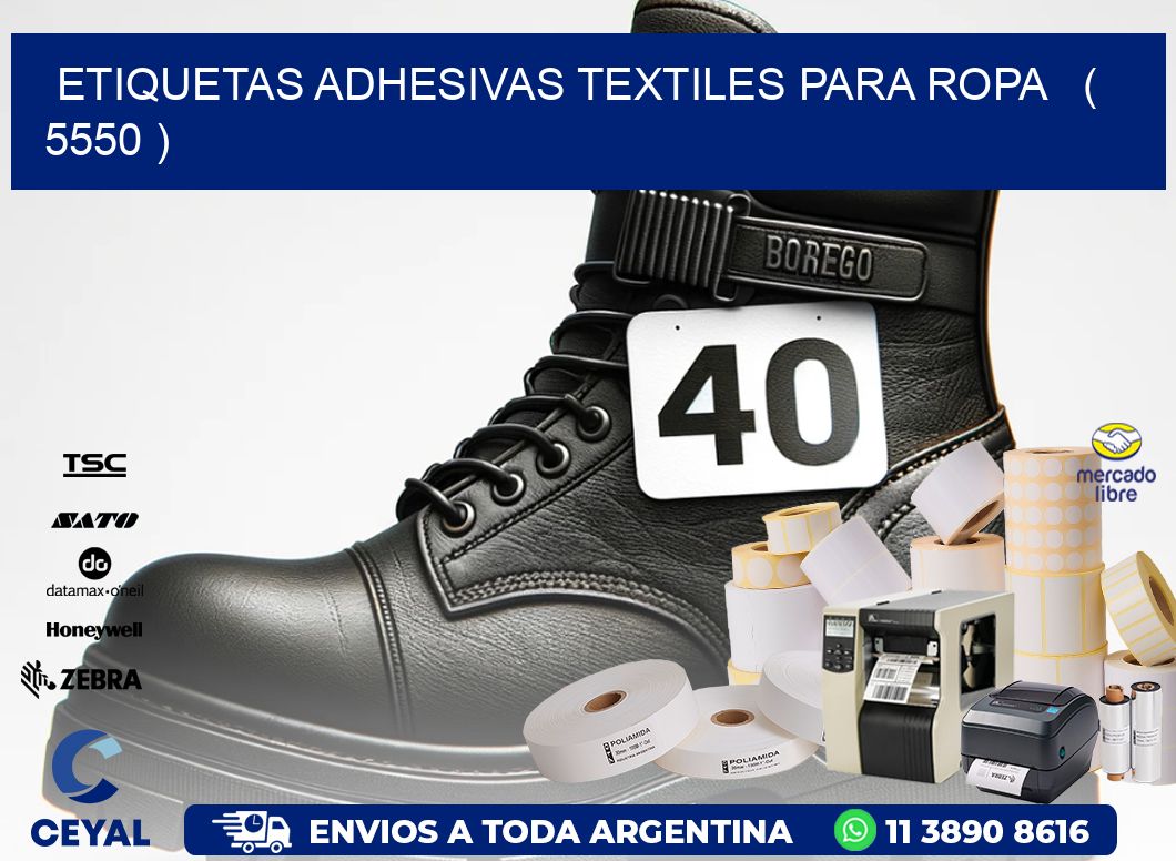 ETIQUETAS ADHESIVAS TEXTILES PARA ROPA   ( 5550 )