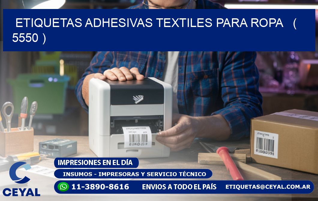 ETIQUETAS ADHESIVAS TEXTILES PARA ROPA   ( 5550 )