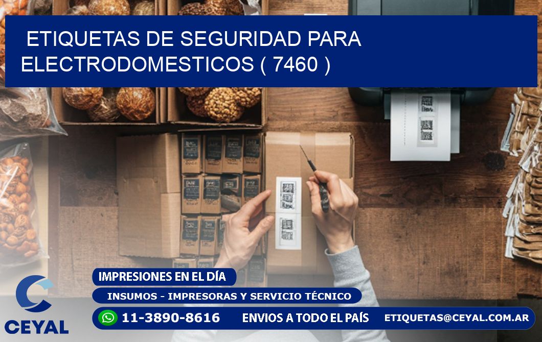 ETIQUETAS DE SEGURIDAD PARA ELECTRODOMESTICOS ( 7460 )