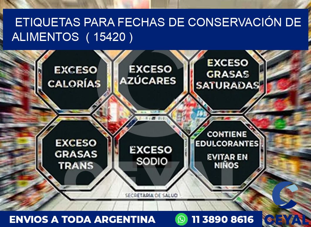 ETIQUETAS PARA FECHAS DE CONSERVACIÓN DE ALIMENTOS  ( 15420 )