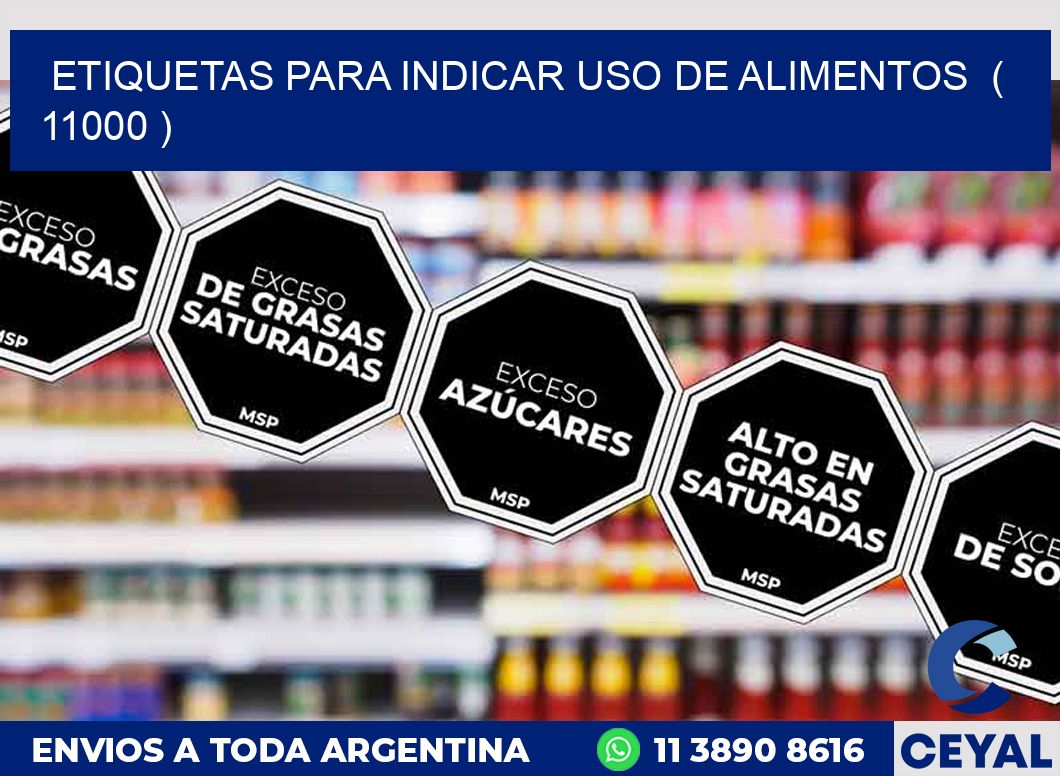 ETIQUETAS PARA INDICAR USO DE ALIMENTOS  ( 11000 )