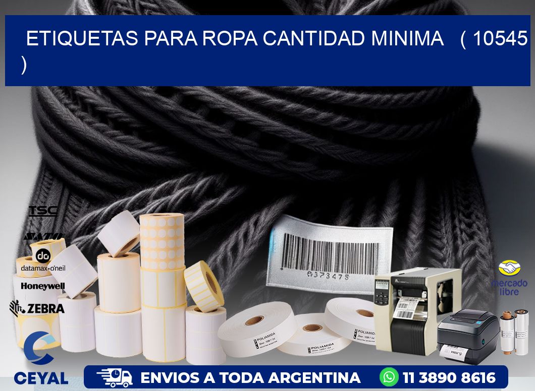 ETIQUETAS PARA ROPA CANTIDAD MINIMA   ( 10545 )