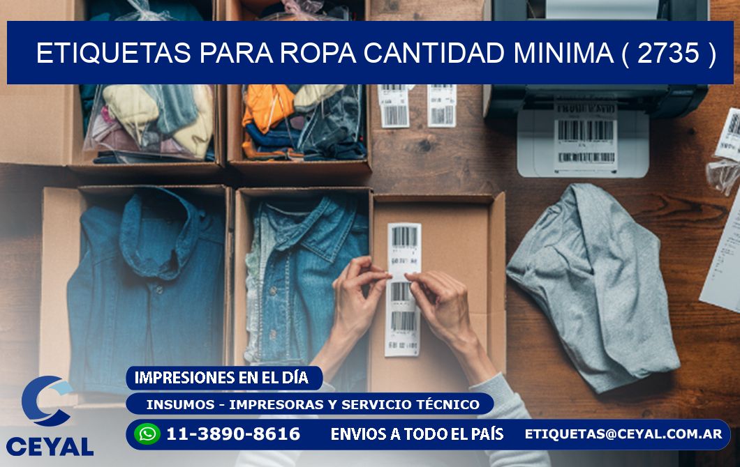 ETIQUETAS PARA ROPA CANTIDAD MINIMA ( 2735 )