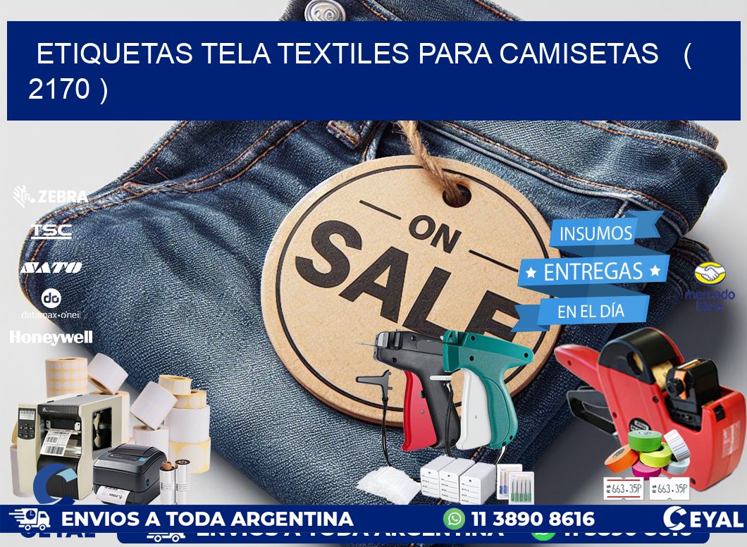 ETIQUETAS TELA TEXTILES PARA CAMISETAS   ( 2170 )