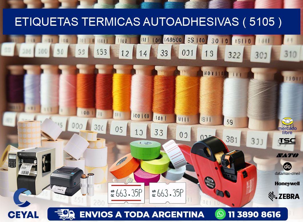 ETIQUETAS TERMICAS AUTOADHESIVAS ( 5105 )