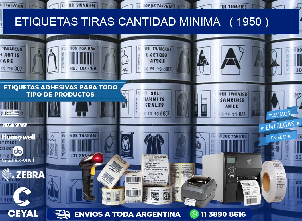 ETIQUETAS TIRAS CANTIDAD MINIMA   ( 1950 )